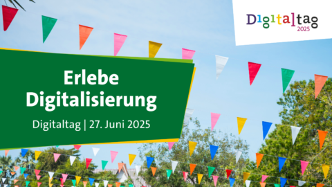Weißer Schriftzug "Erlebe Digitaliserung - Wir sind dabei" vor grünem Hintergrund.